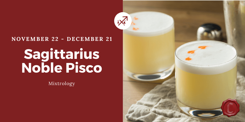 Noble Pisco Sour: The Sagittarius Cocktail Recipe
