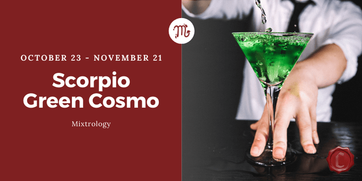 Scorpio: Green Cosmo Recipe