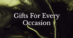 Gifts For Every Occasion